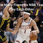 How Many Times Do NBA Teams Play Each Other