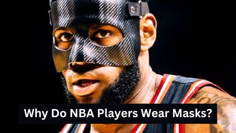 Why Do NBA Players Wear Masks